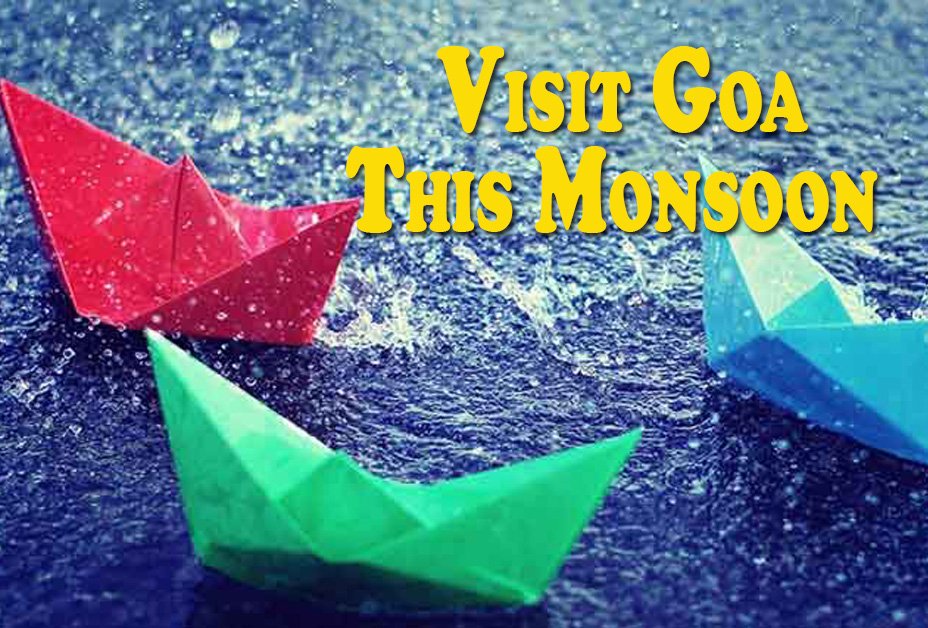 VISIT GOA THIS MONSOON SEASON